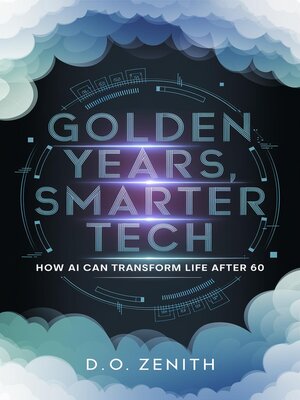cover image of Golden Years, Smarter Tech